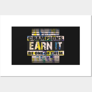 Champions Earn it, Motivational quotes, Aesthetic Quotes Posters and Art